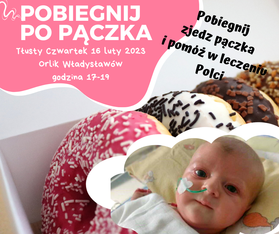 ,,Pobiegnij Po Pączka!" - Pobiegnij i pomóż w leczeniu Poli