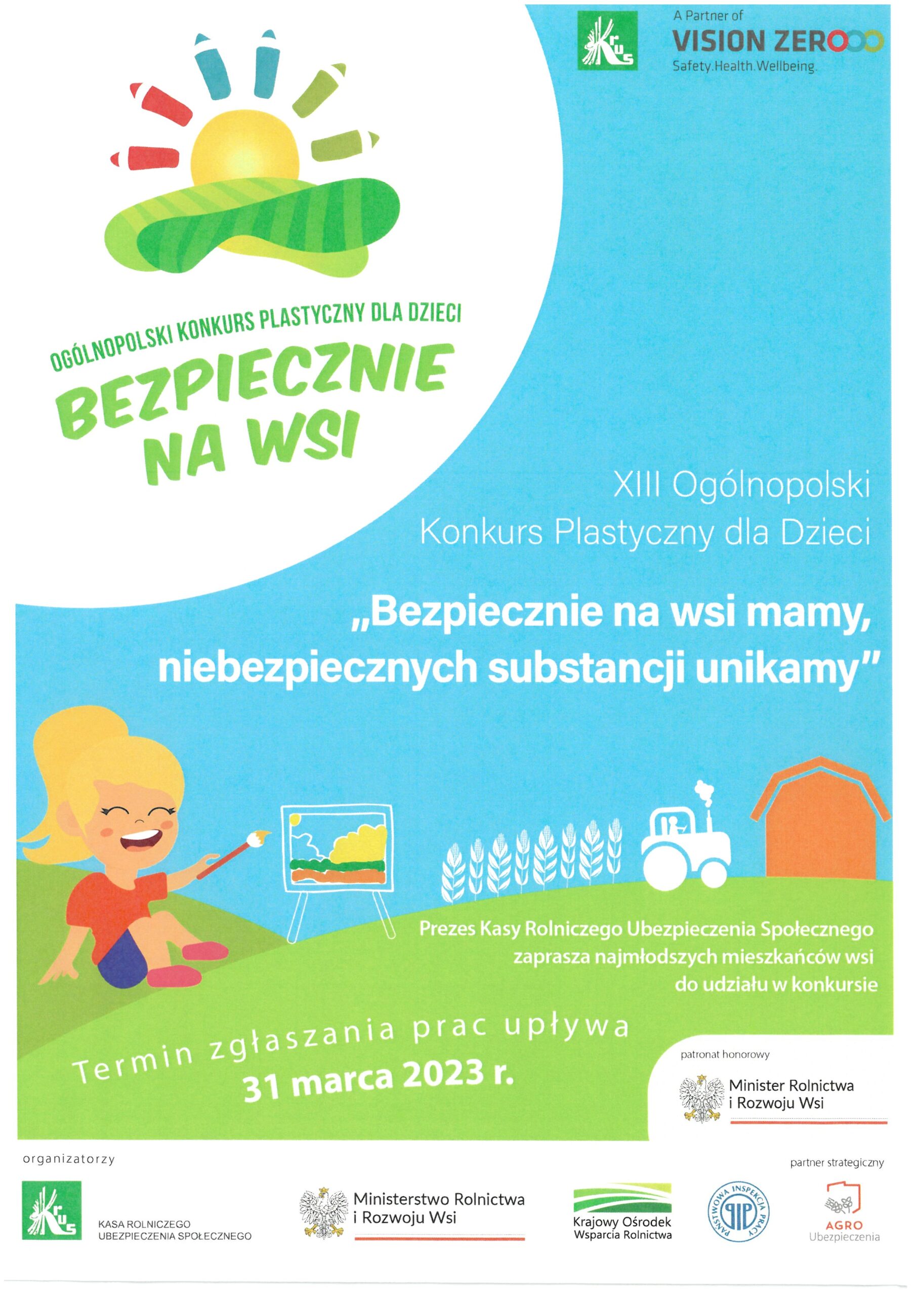 Ogólnopolski Konkurs Plastyczny dla Dzieci „Bezpiecznie na wsi mamy, niebezpiecznych substancji unikamy"