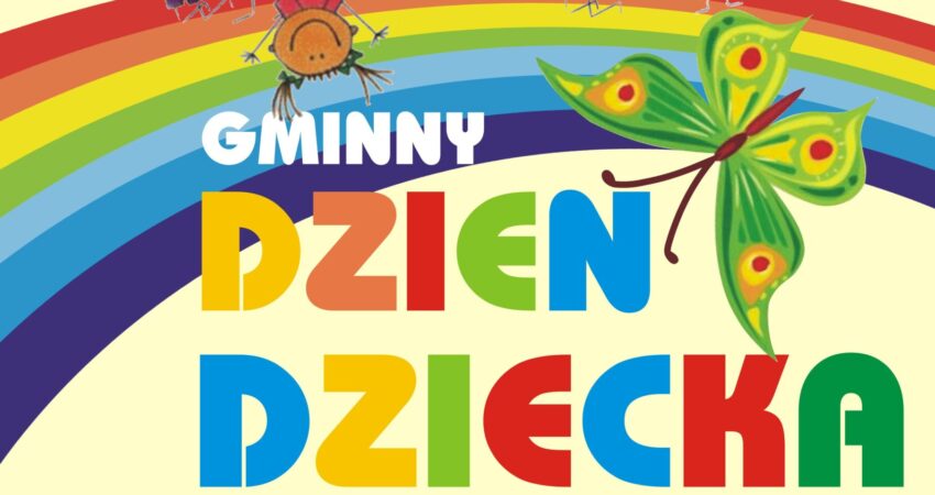 Gminny Dzień Dziecka - zapraszamy!